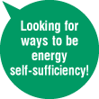 Looking for ways to be energy self-sufficiency!